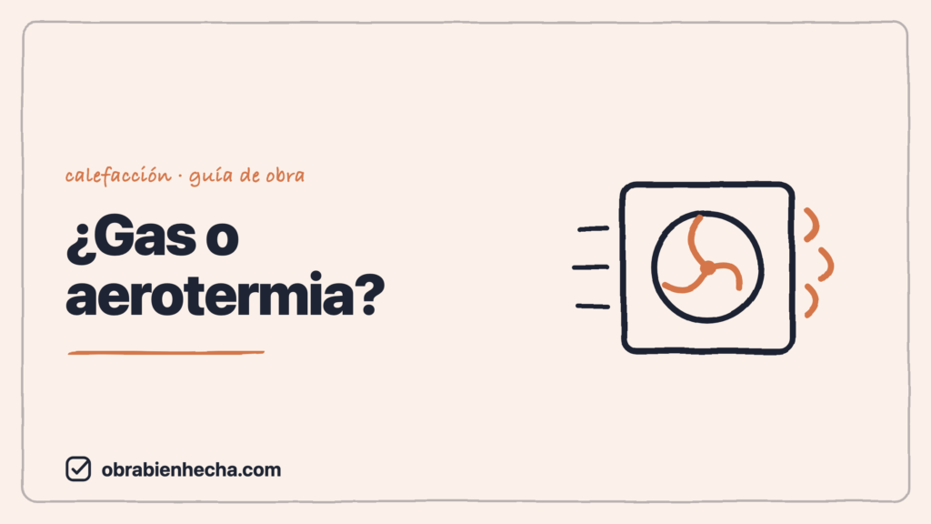Caldera de gas vs aerotermia: qué sale más barato de verdad
