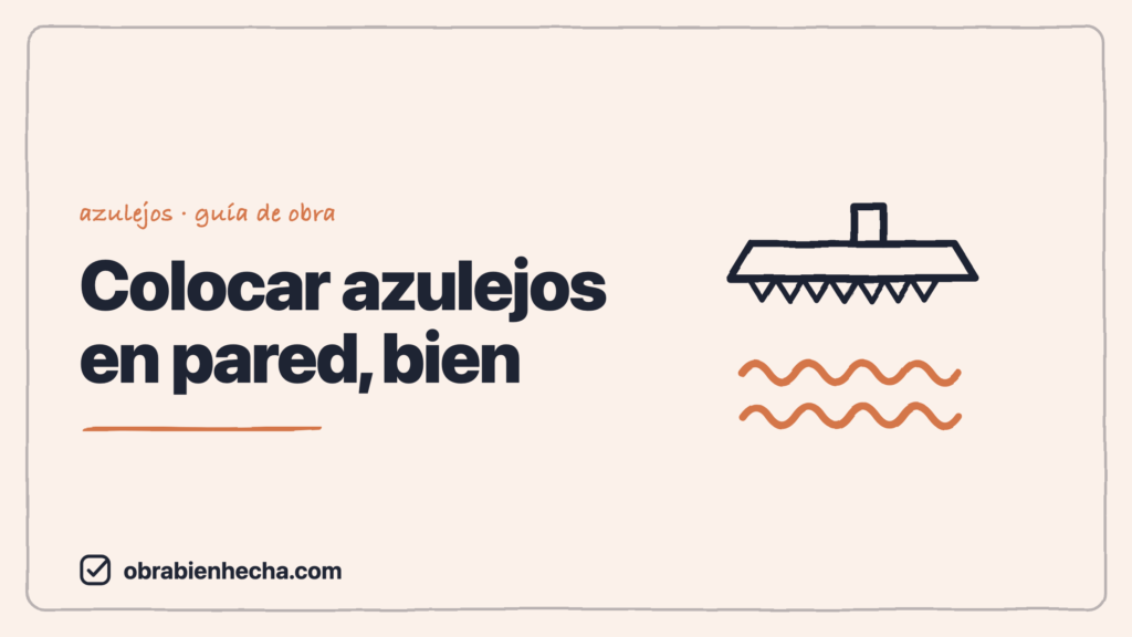 Cómo colocar azulejos en la pared paso a paso